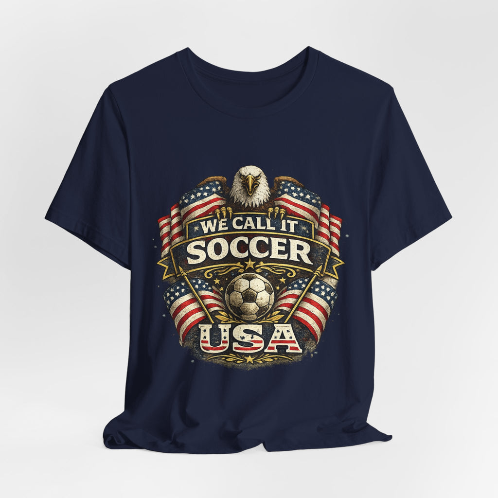 We Call It Soccer USA T-Shirt – Patriotic Eagle Soccer Tee