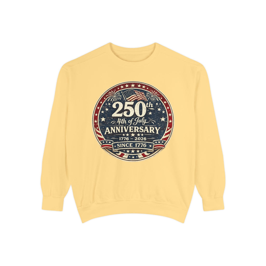 250th 4th of July Anniversary Sweatshirt — Patriotic Independence Day Crewneck