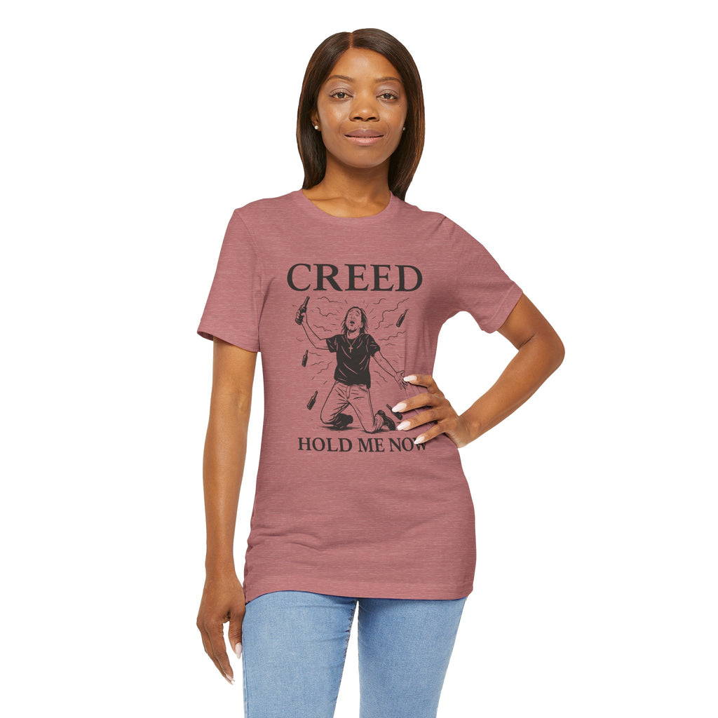 Creed Hold Me Now Graphic Tee – Unisex Jersey Short Sleeve T-Shirt