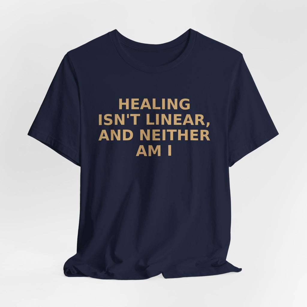 Healing Isn't Linear Tee — Mental Health Support Graphic T‑Shirt
