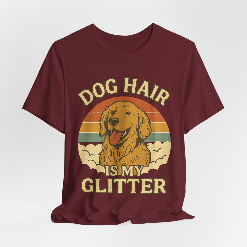 "Dog Hair Is My Glitter" – Golden Shedding Tee