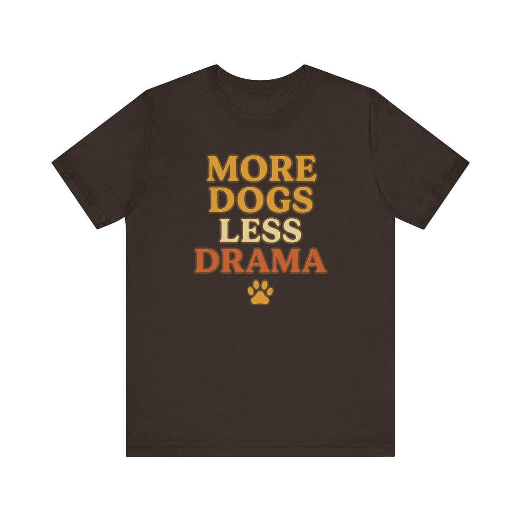More Dogs Less Drama T-Shirt — Retro Paw Print Dog Lover Tee