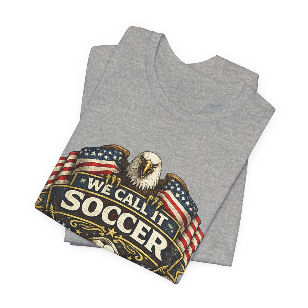 We Call It Soccer USA T-Shirt – Patriotic Eagle Soccer Tee