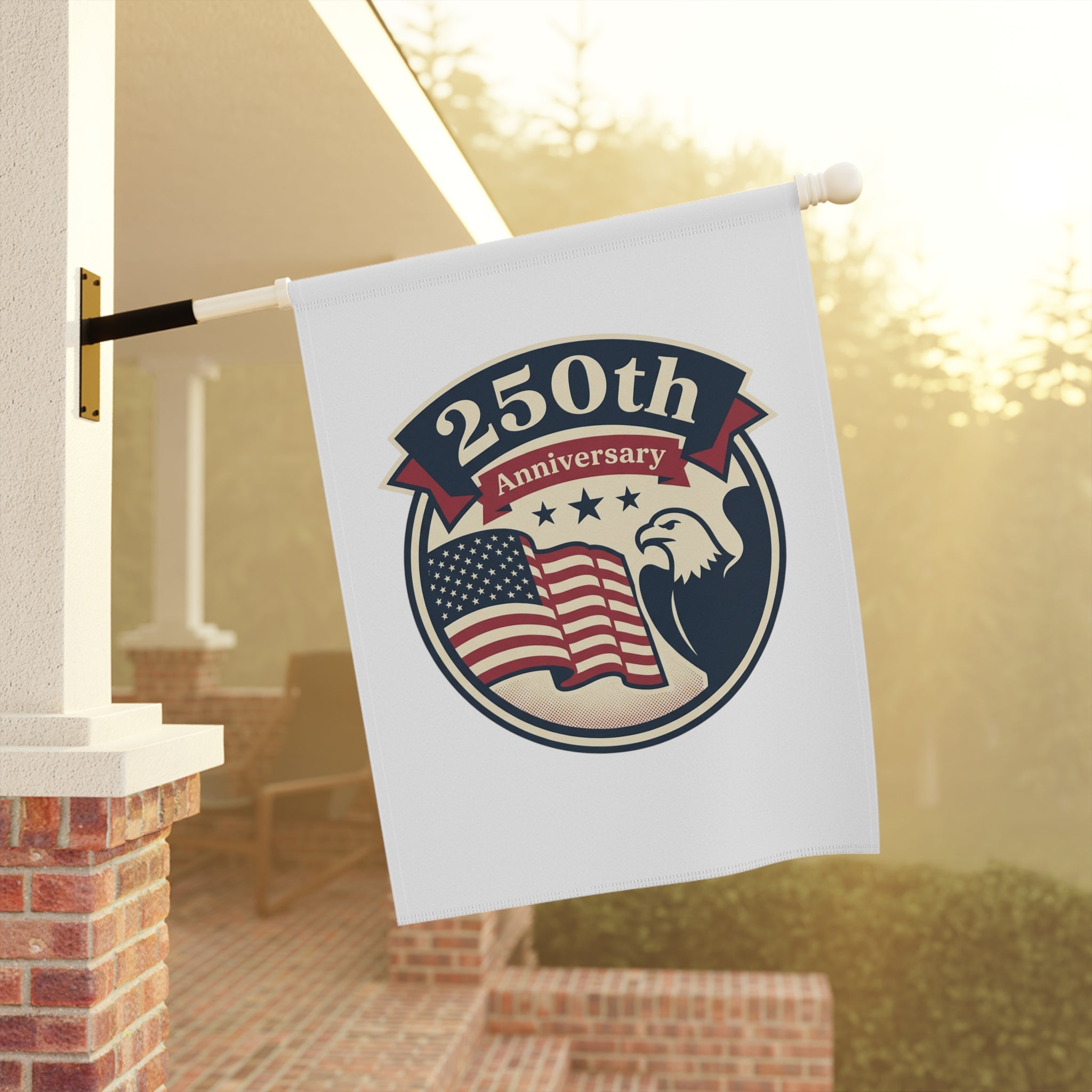 250th Anniversary Patriotic Garden Flag — American Eagle & Flag House Banner