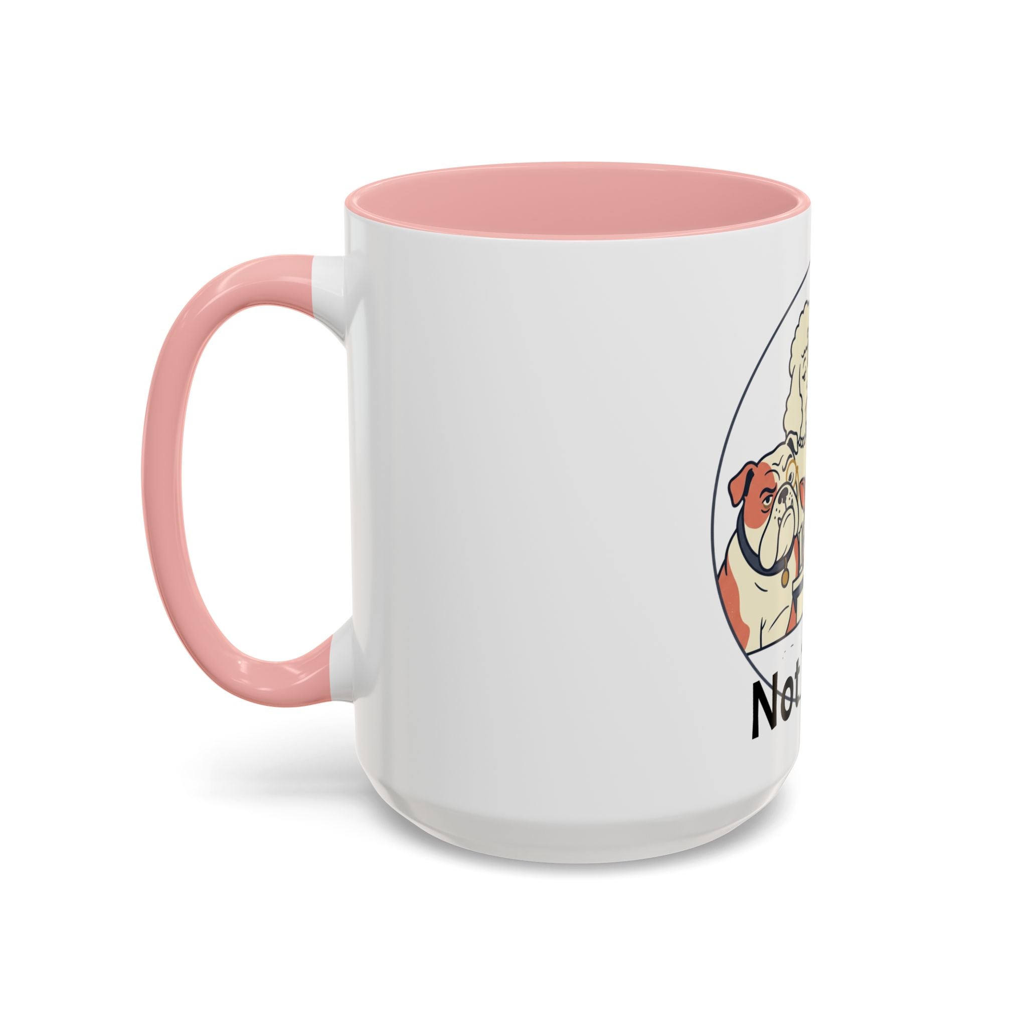 Accent Mug — 'Not Today' Dog Pack Coffee Mug (11/15oz)