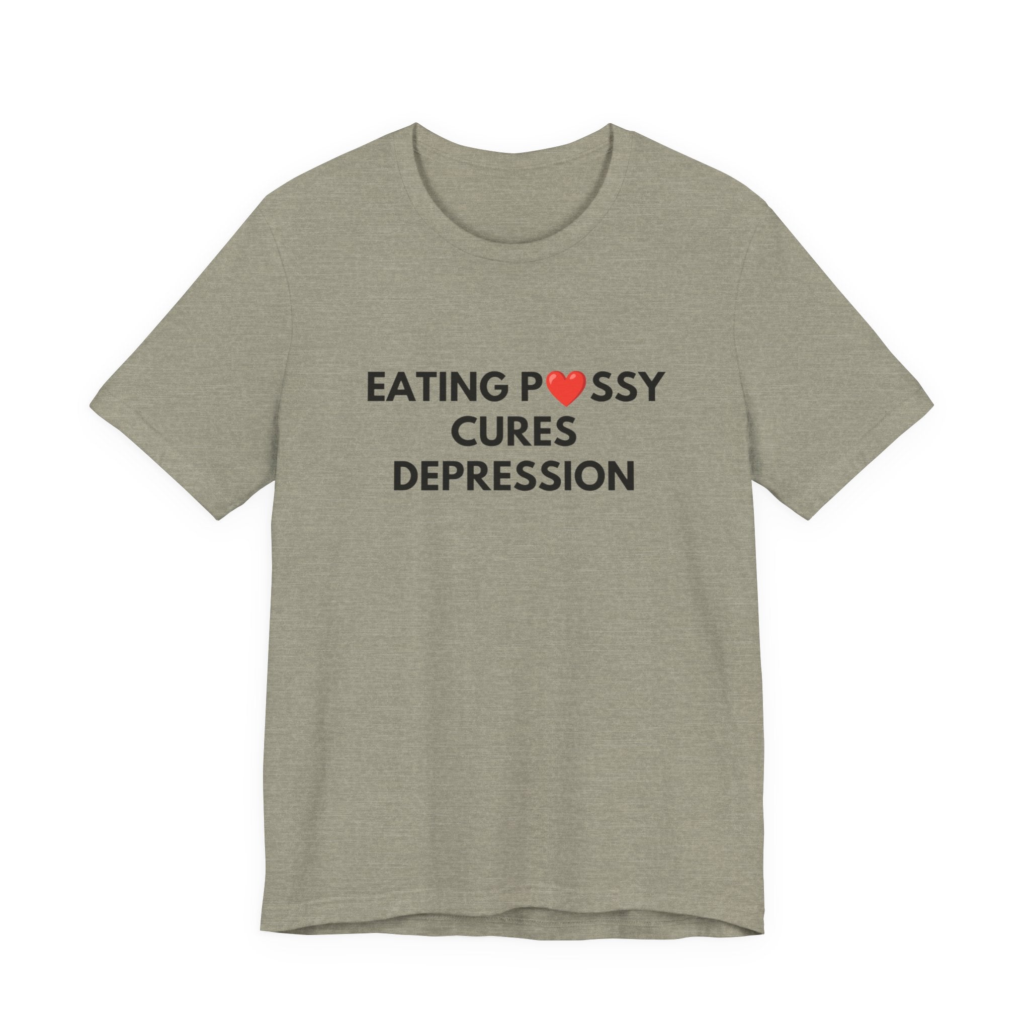 Eating Pussy Cures Depression Tee