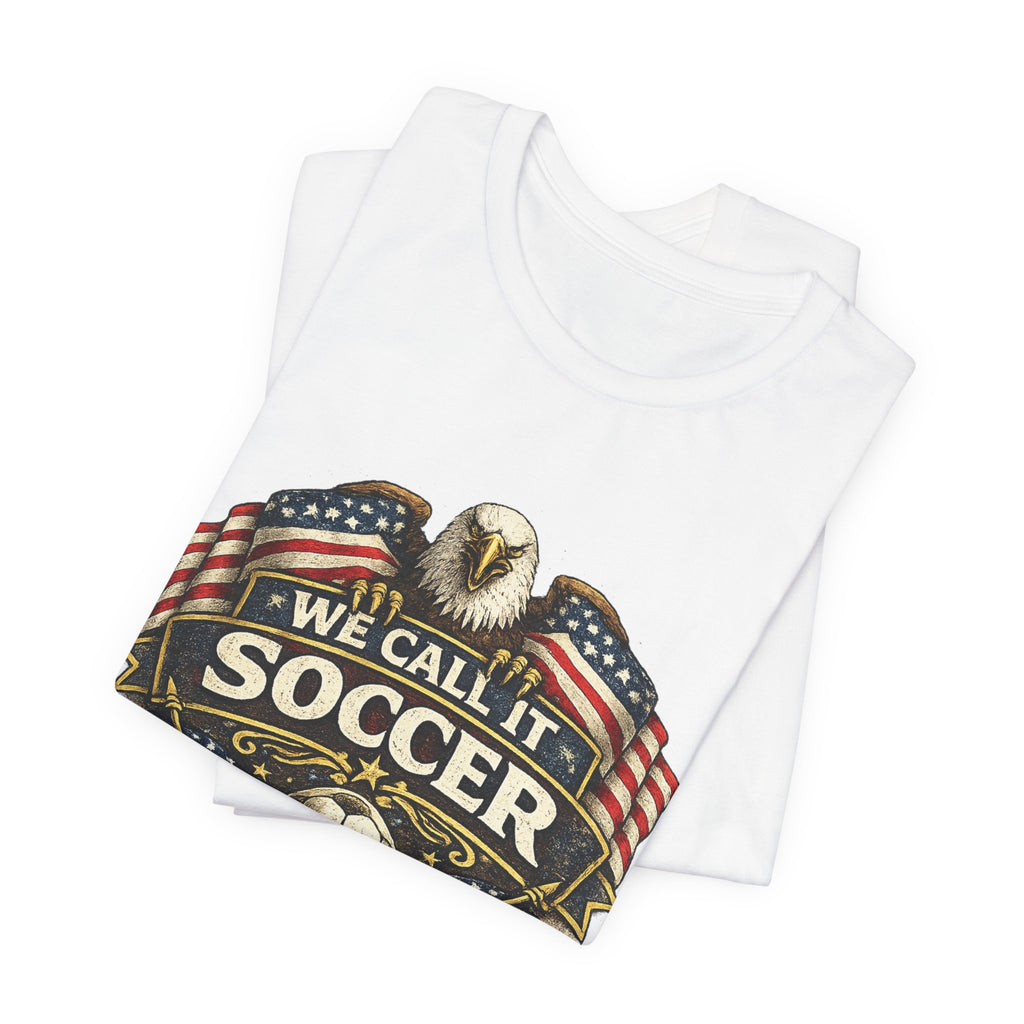 We Call It Soccer USA T-Shirt – Patriotic Eagle Soccer Tee