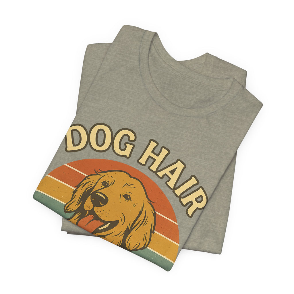 "Dog Hair Is My Glitter" – Golden Shedding Tee