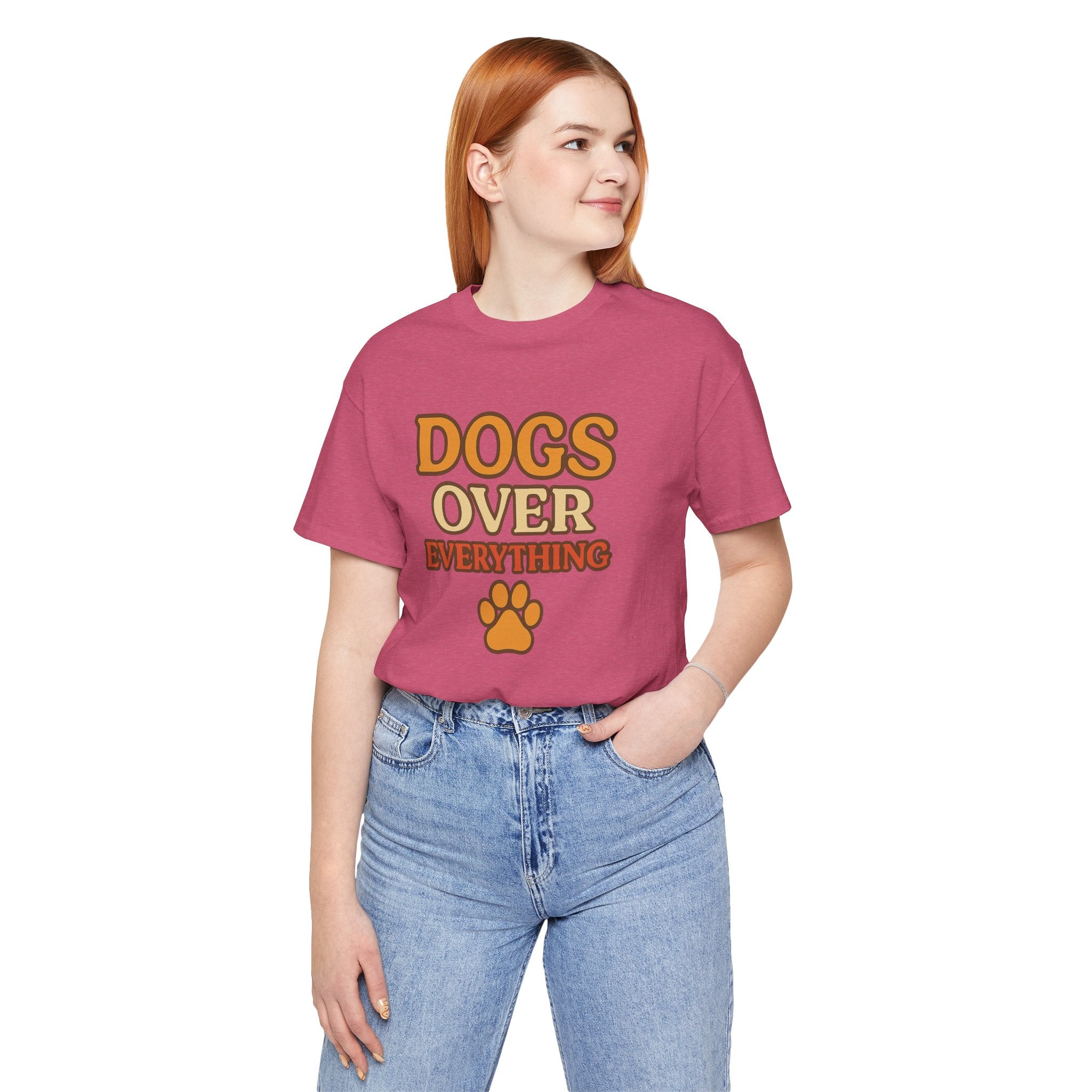 "Dogs Over Everything" – Dog Lover Tee