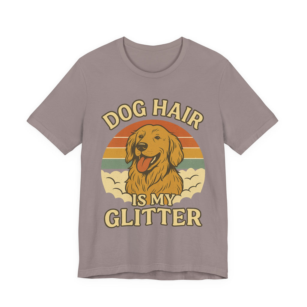 "Dog Hair Is My Glitter" – Golden Shedding Tee