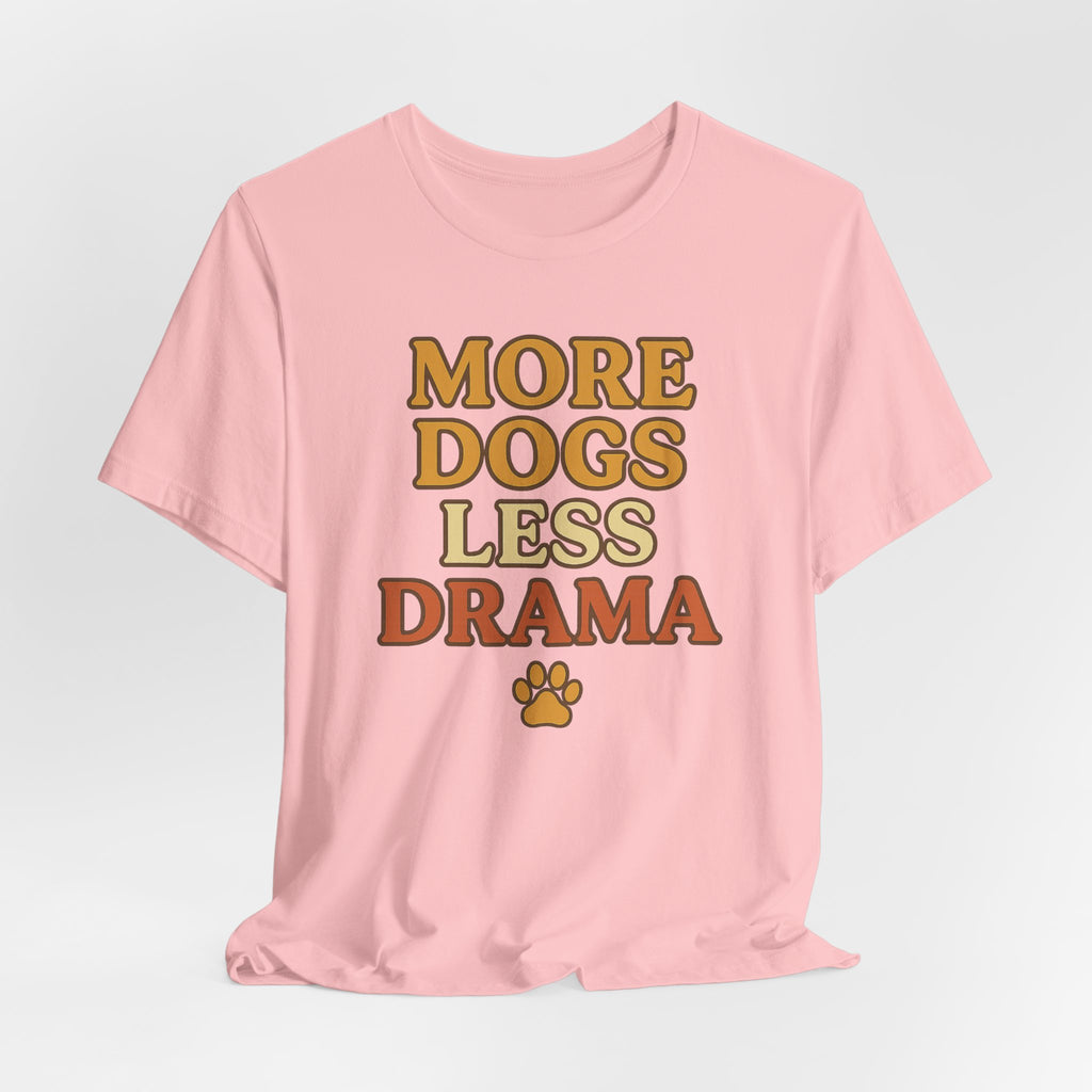 More Dogs Less Drama T-Shirt — Retro Paw Print Dog Lover Tee