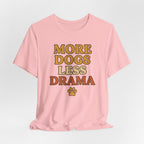 More Dogs Less Drama T-Shirt — Retro Paw Print Dog Lover Tee