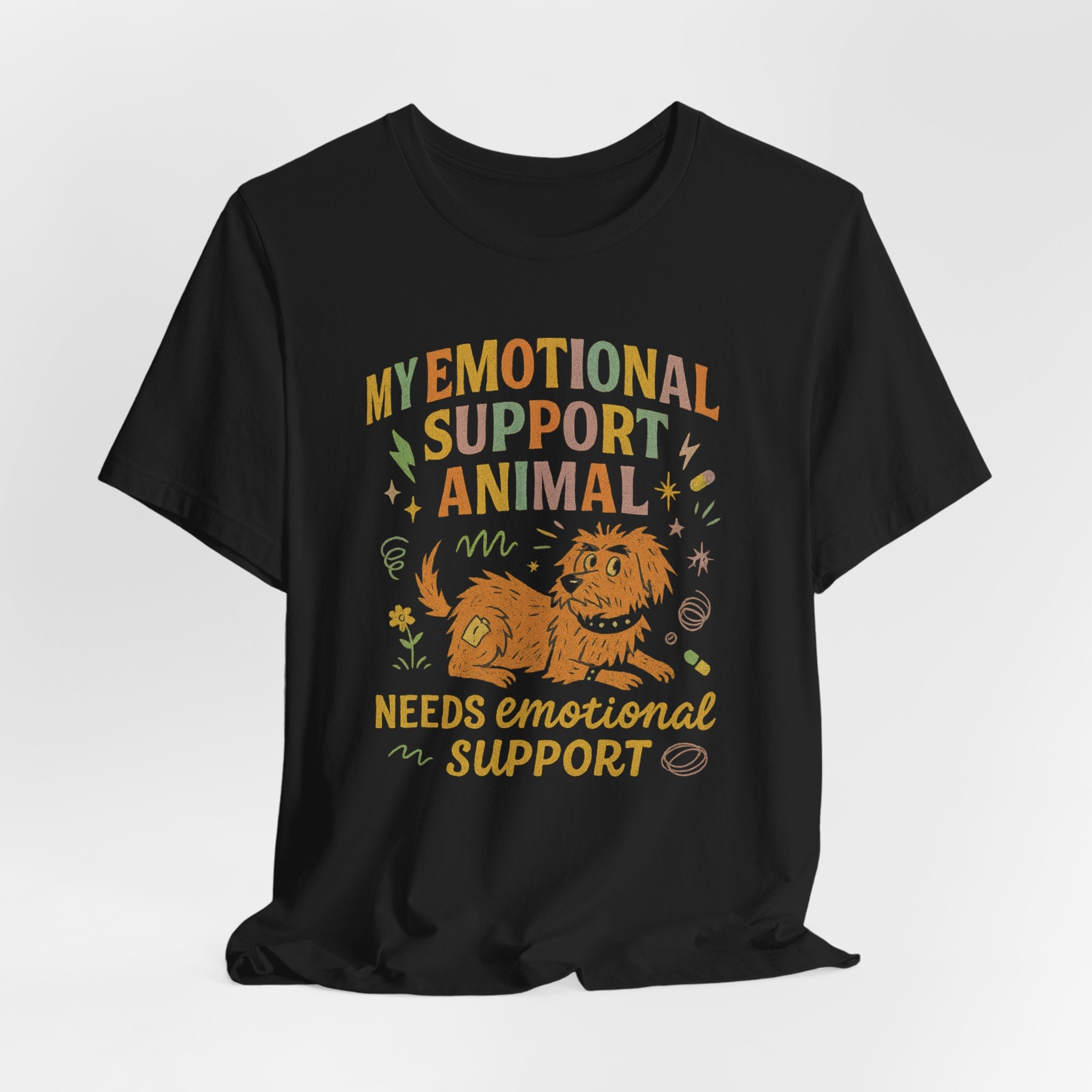 Emotional Support Animal T‑Shirt — "My Emotional Support Animal Needs Emotional Support" Graphic Tee