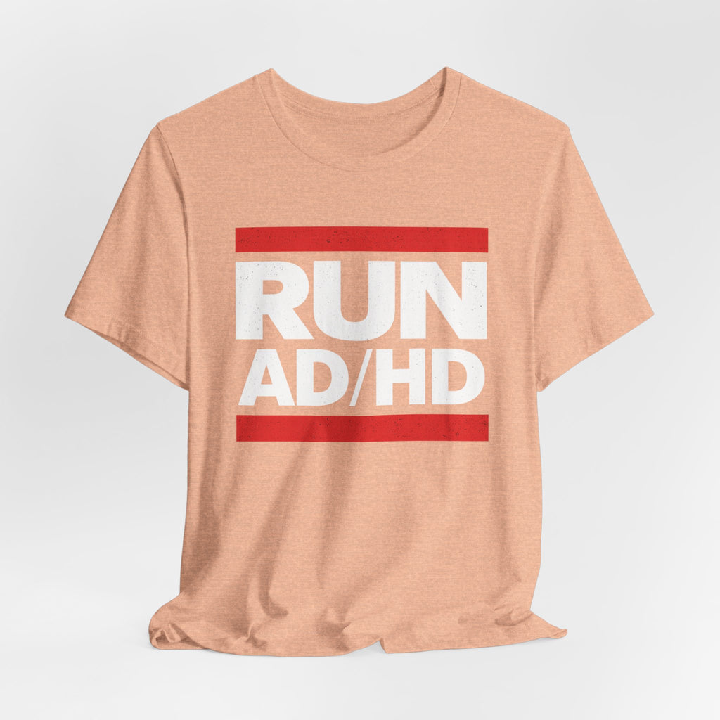 RUN AD/HD Graphic Tee — Funny ADHD Awareness Shirt