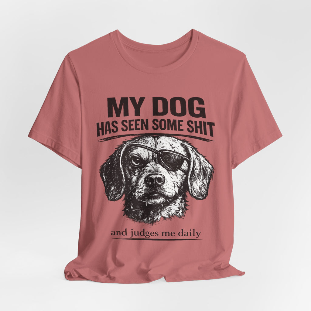 Dachshund Dog Lover Tee — "My Dog Has Seen Some Shit and Judges Me Daily" Graphic T‑Shirt