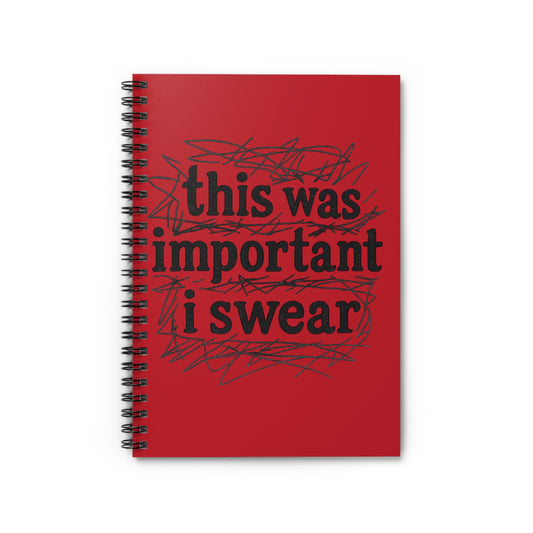 This was important  I swear ADHD Notebook