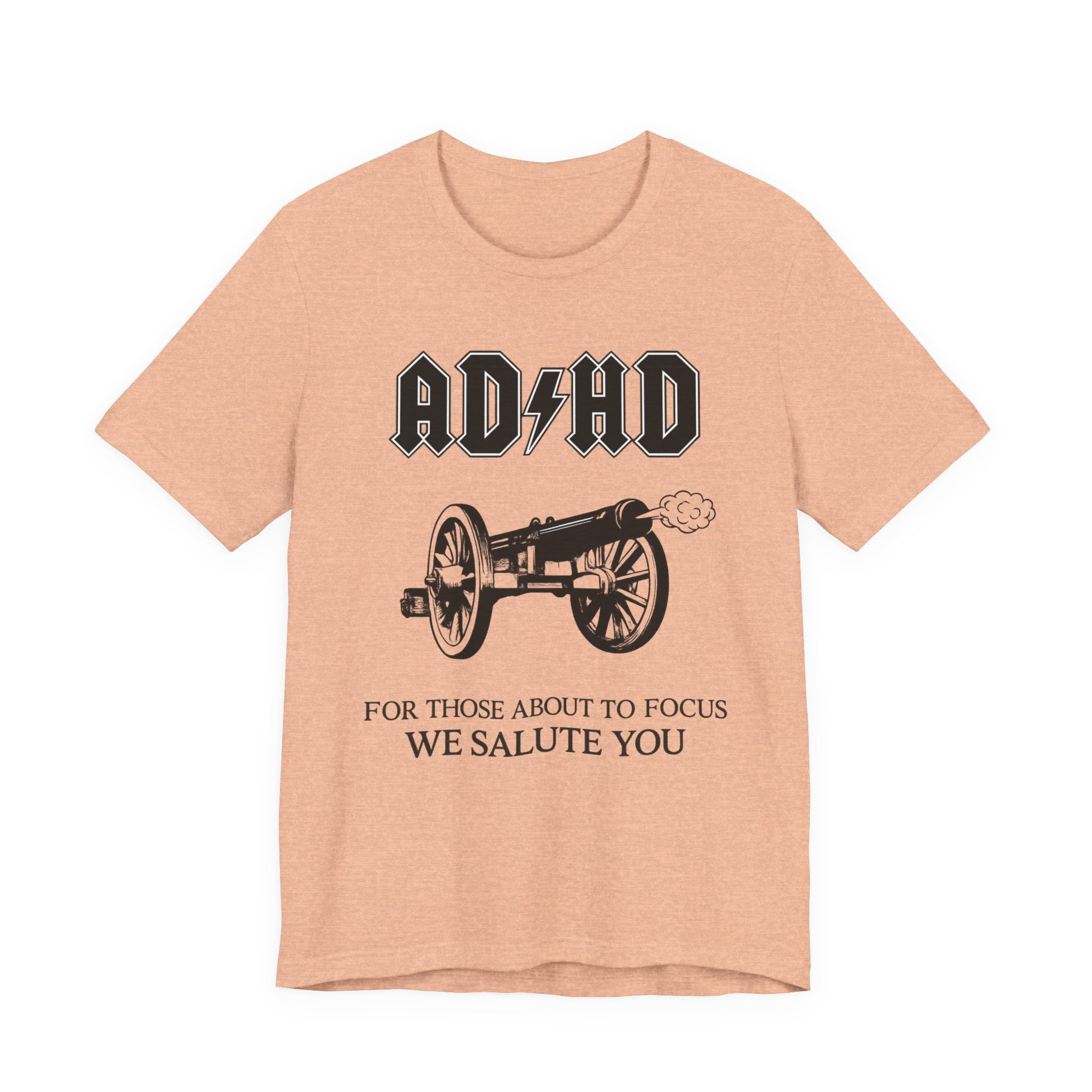 ADHD AC/DC Tee — "For Those About to Focus We Salute You" Graphic T-Shirt