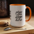 Coffee Mug — Customizable 11/15oz  Ceramic Coffee Mug (Place Your Design Here)