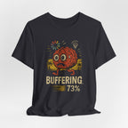 Buffering 73% Brain Cartoon T-Shirt — Funny Geek Humor Tee