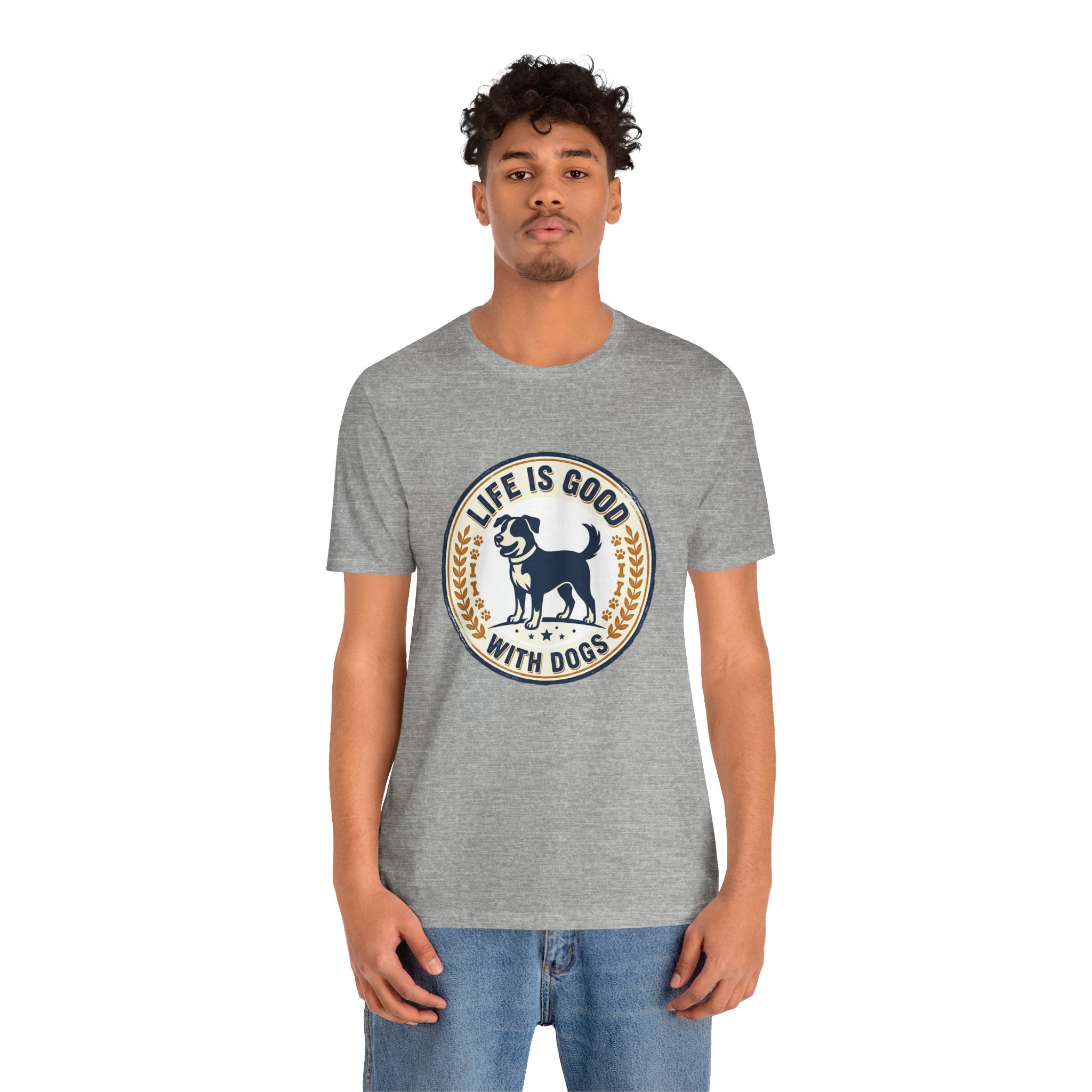 Life Is Good With Dogs T-Shirt — Vintage Dog Lover Tee