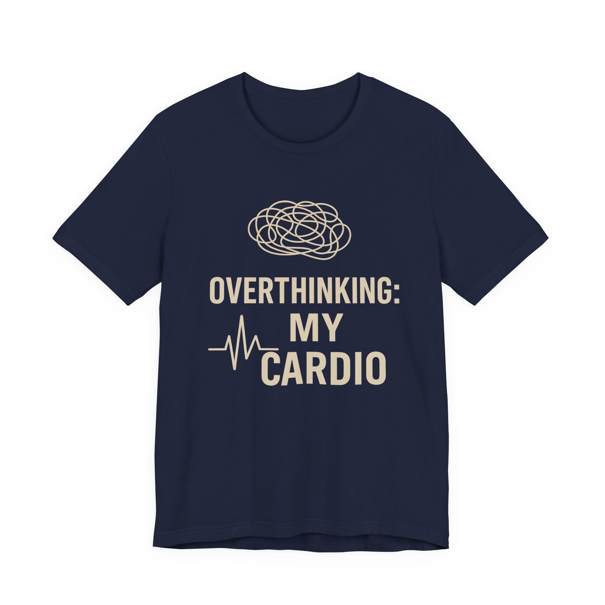 “Overthinking: My Cardio” Tee