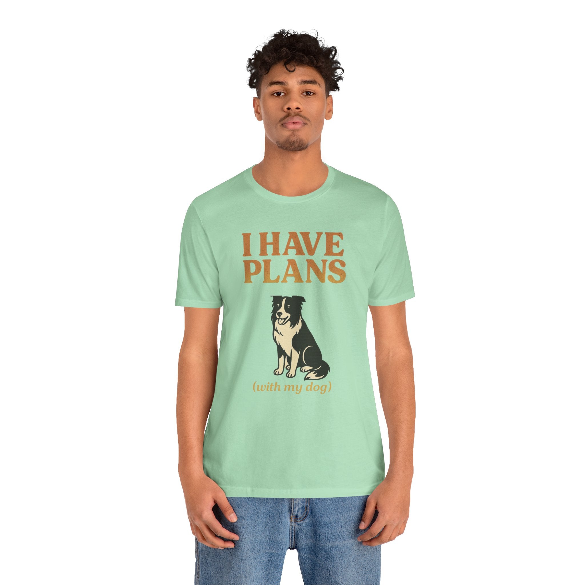 "I Have Plans (With My Dog)" – Border Collie Edition