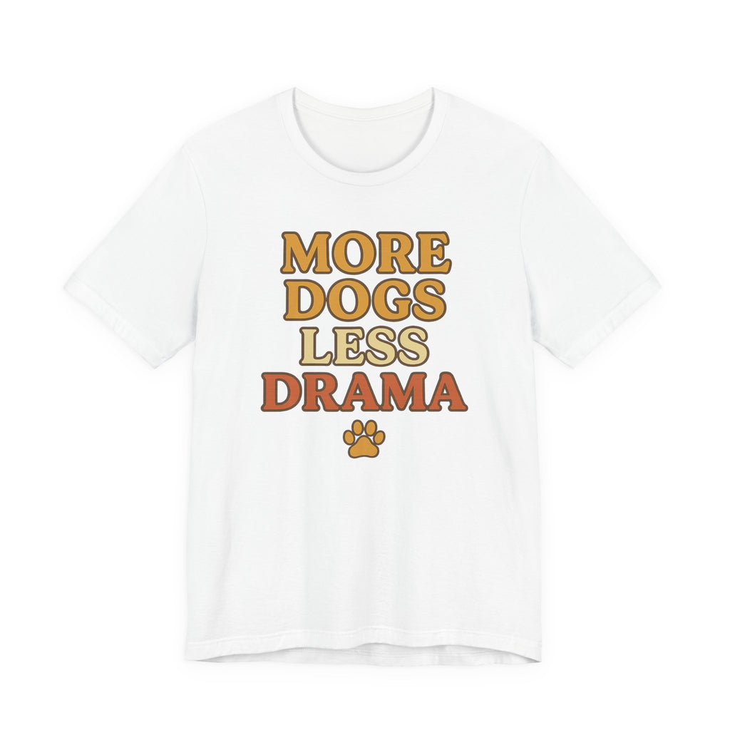 More Dogs Less Drama T-Shirt — Retro Paw Print Dog Lover Tee