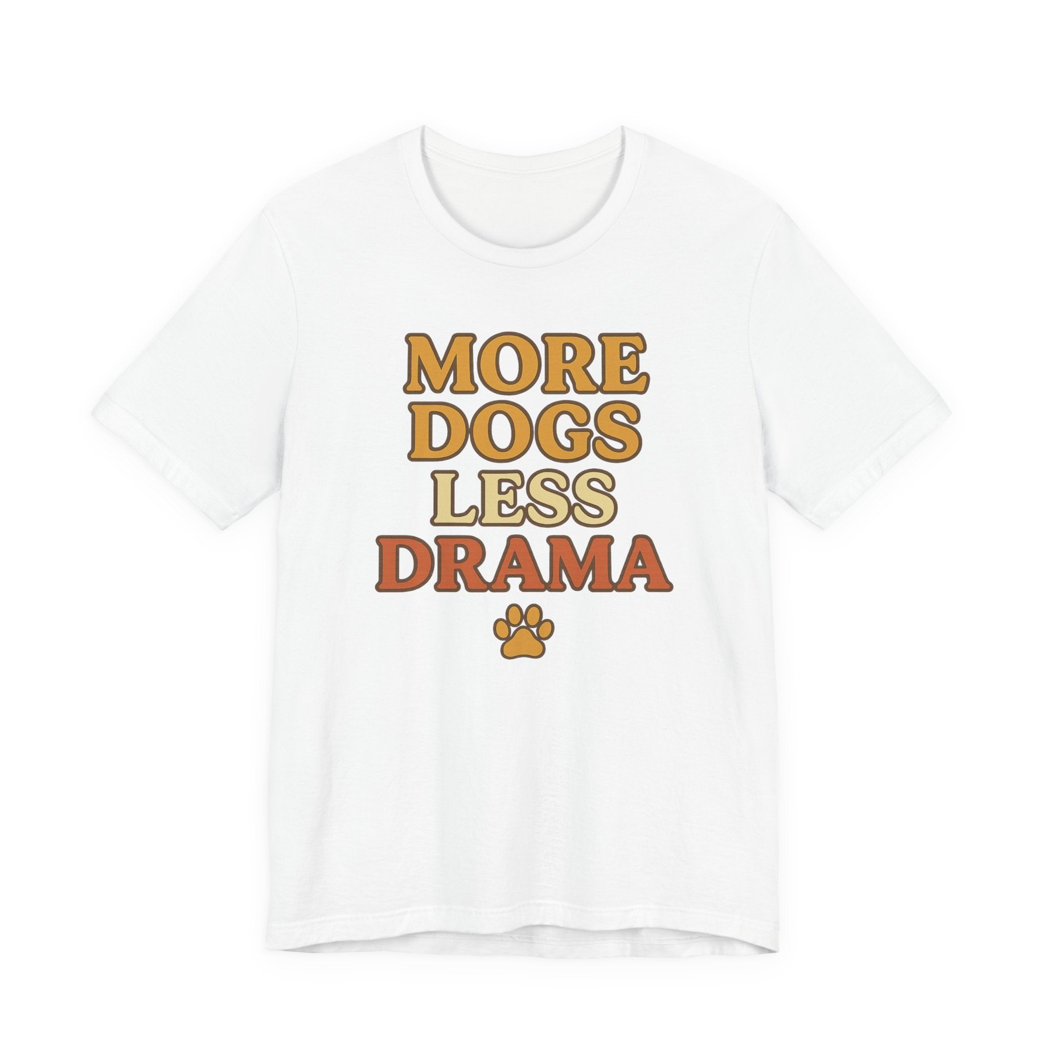 More Dogs Less Drama T-Shirt — Retro Paw Print Dog Lover Tee