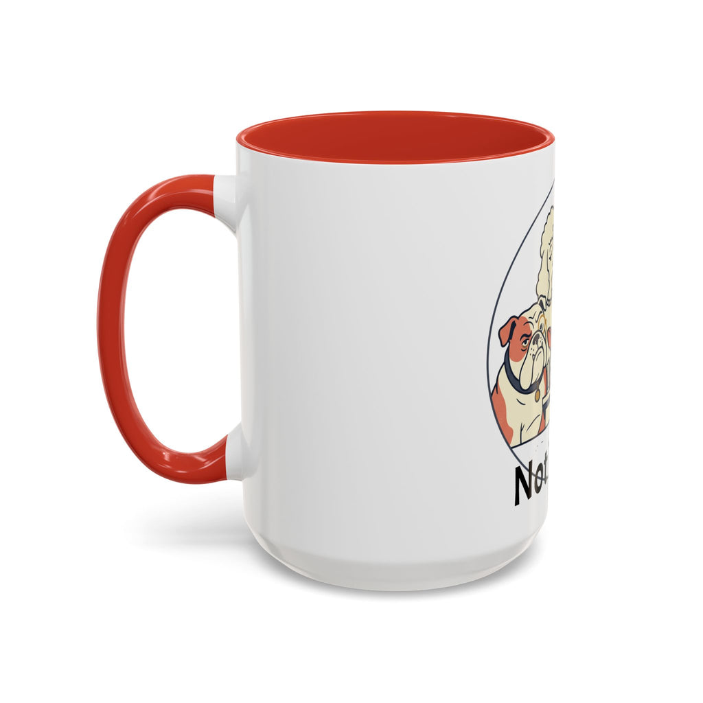 Accent Mug — 'Not Today' Dog Pack Coffee Mug (11/15oz)