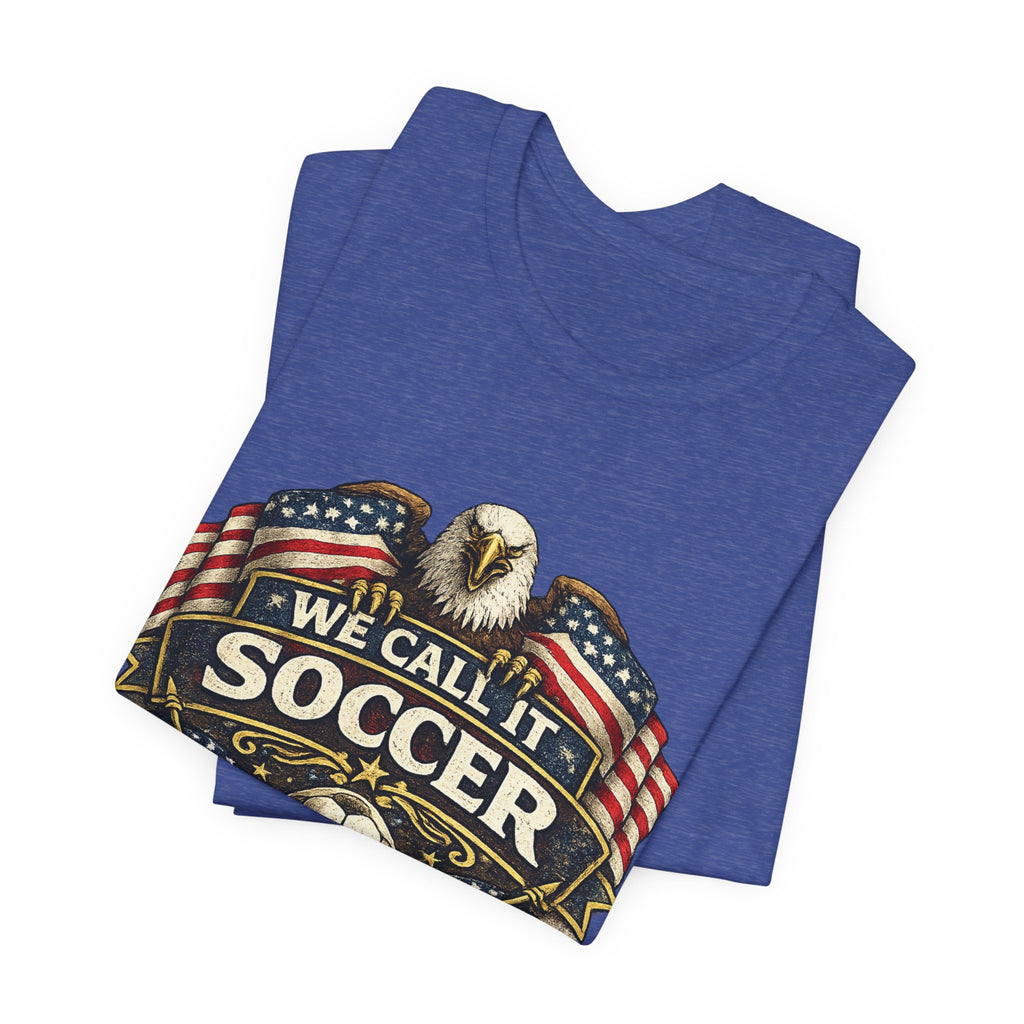 We Call It Soccer USA T-Shirt – Patriotic Eagle Soccer Tee