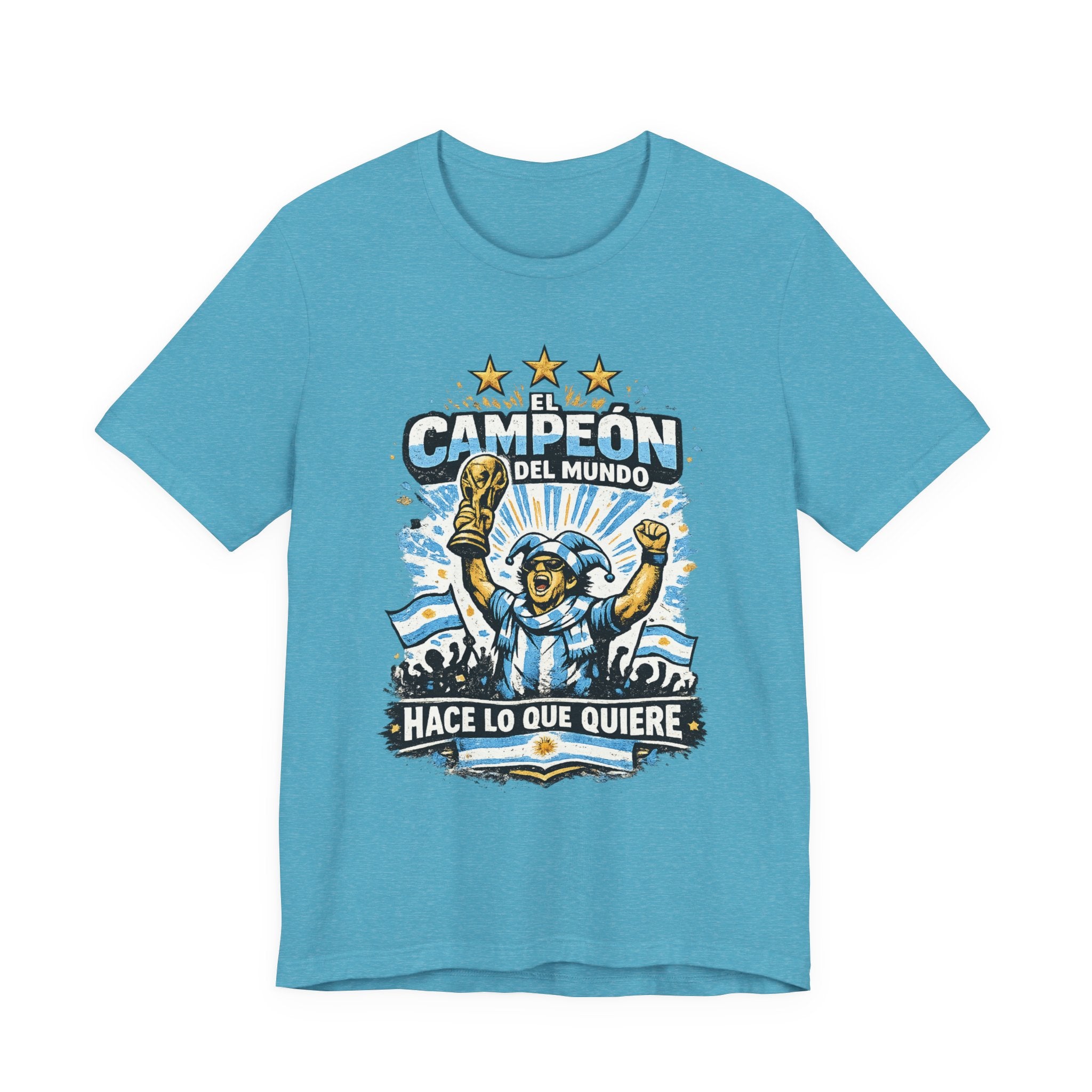 T-Shirt — 'El Campeón del Mundo: Hace Lo Que Quiere' Soccer Champion Tee