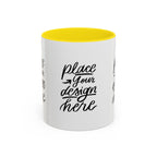 Coffee Mug — Customizable 11/15oz  Ceramic Coffee Mug (Place Your Design Here)