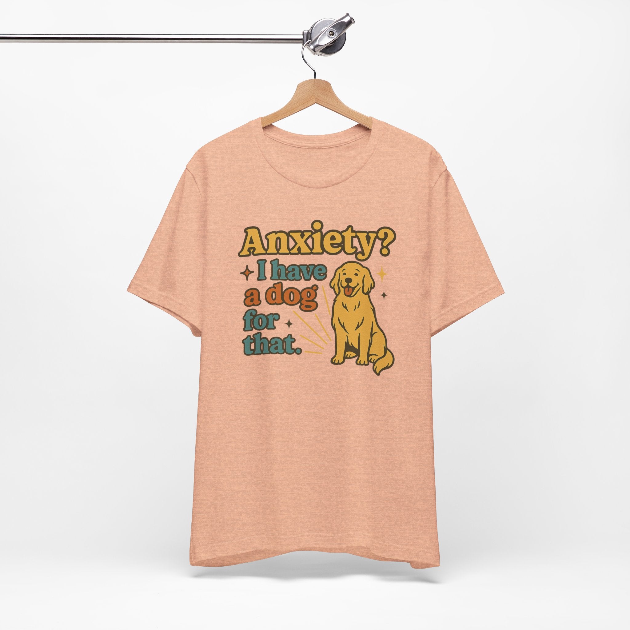 Anxiety? I Have a Dog for That T-Shirt — Cute Golden Retriever Pet Lover Tee