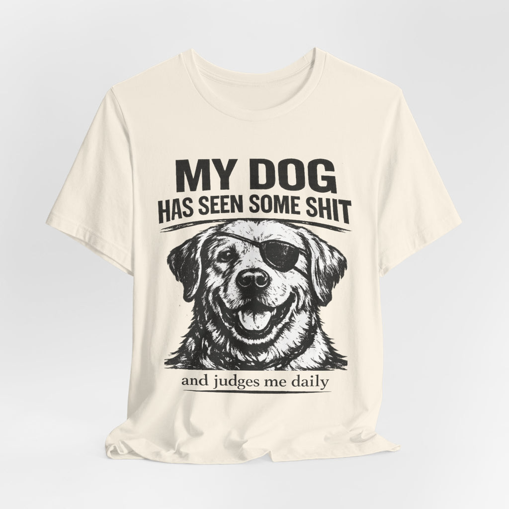 Lab Dog T-Shirt — "My Dog Has Seen Some Shit" Funny Dog Lover Tee