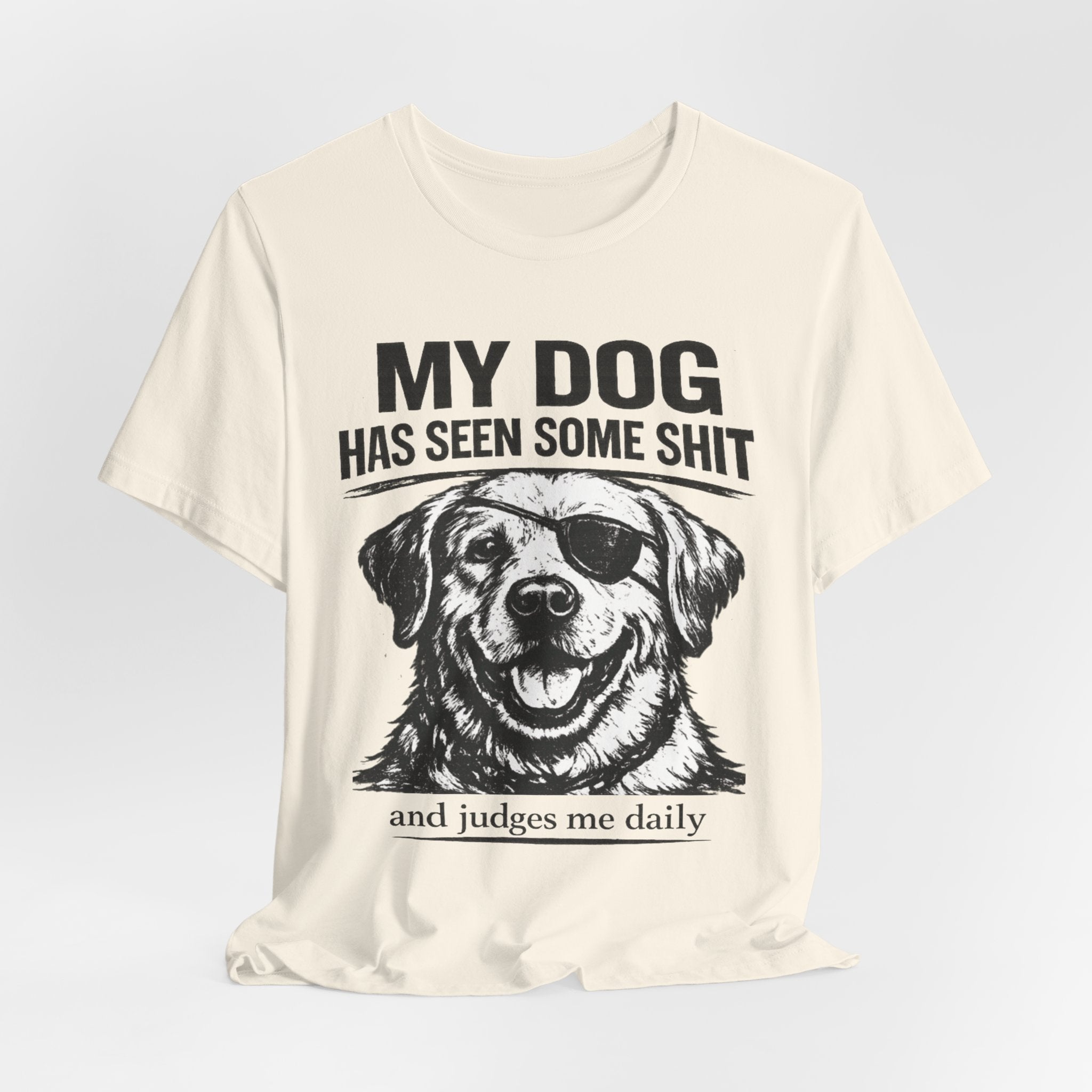 Lab Dog T-Shirt — "My Dog Has Seen Some Shit" Funny Dog Lover Tee