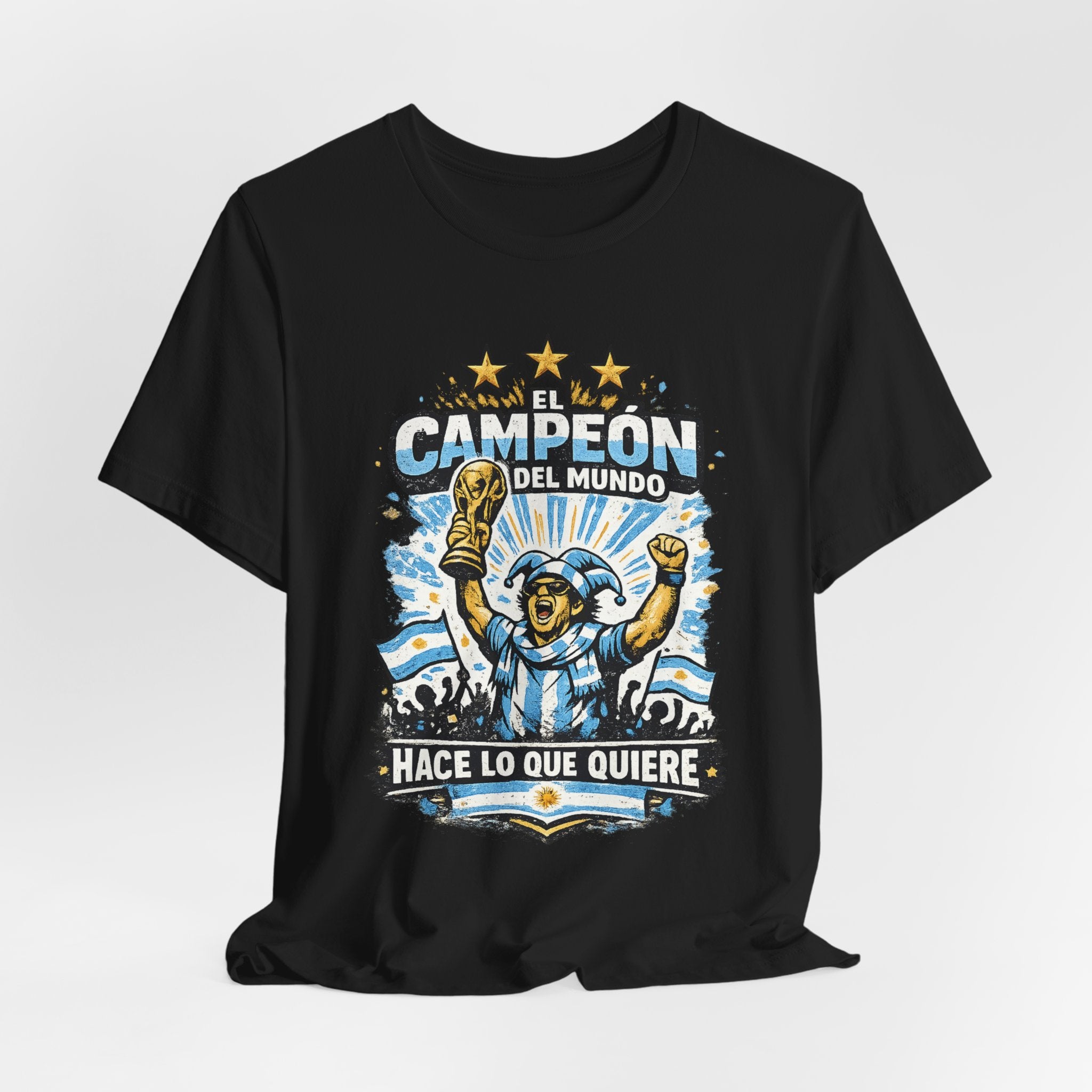 T-Shirt — 'El Campeón del Mundo: Hace Lo Que Quiere' Soccer Champion Tee