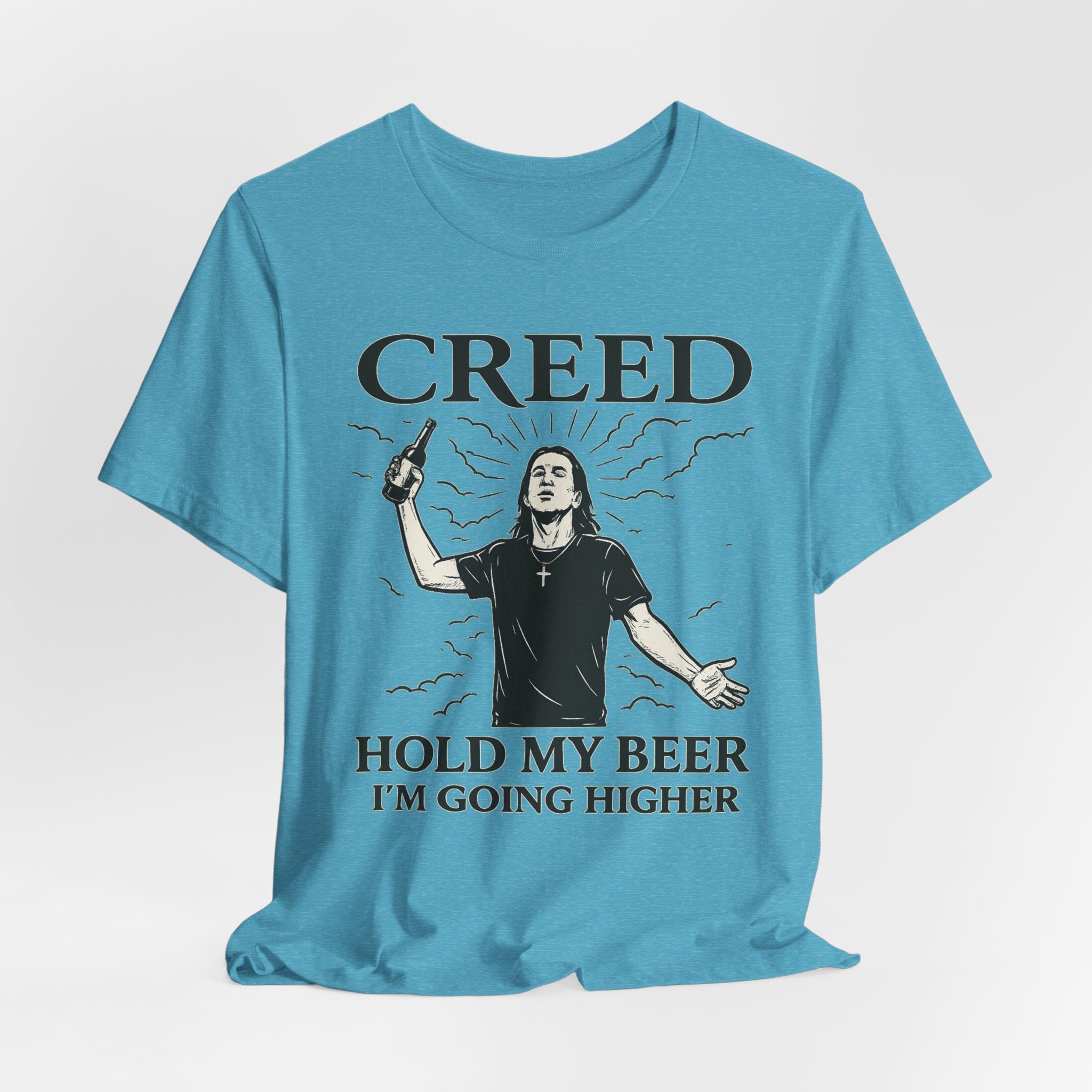 Creed "Hold My Beer I'm Going Higher" T-Shirt
