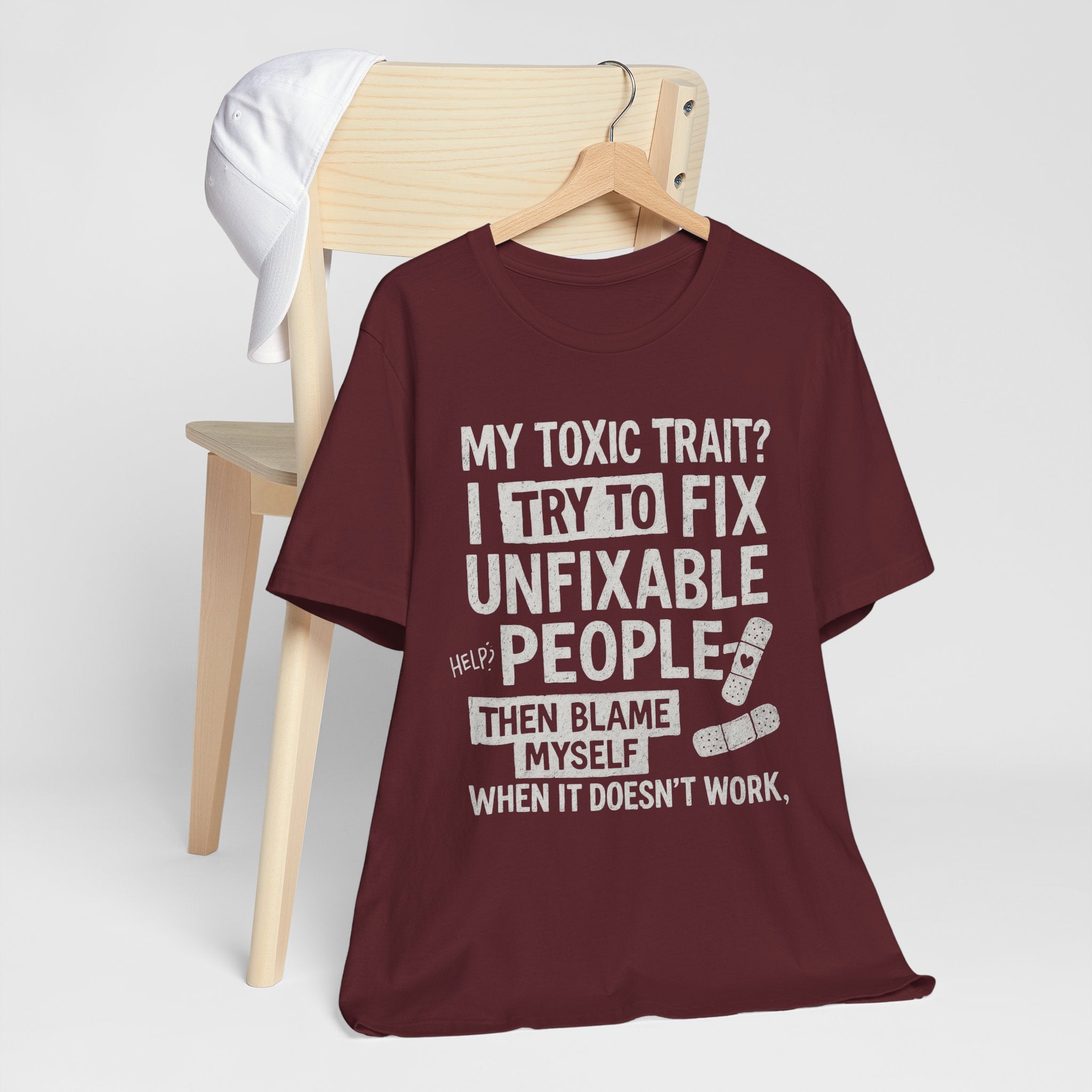 T-Shirt — “My Toxic Trait? I Try to Fix Unfixable People” Funny Mental Health Tee