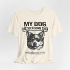 Australian Shepherd Funny Dog T-Shirt — "My Dog Has Seen Some Shit and Judges Me Daily" Graphic Tee