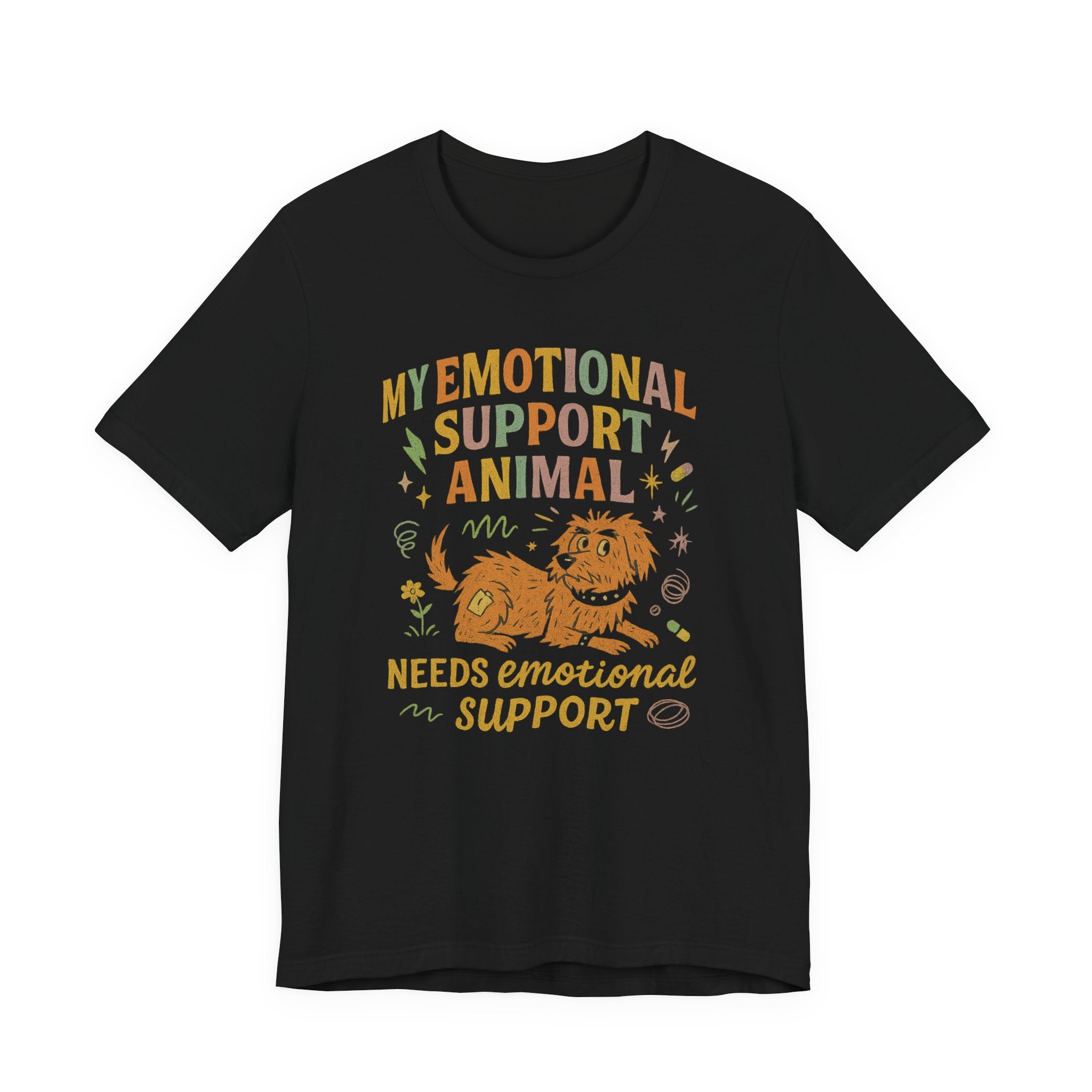 Emotional Support Animal T‑Shirt — "My Emotional Support Animal Needs Emotional Support" Graphic Tee