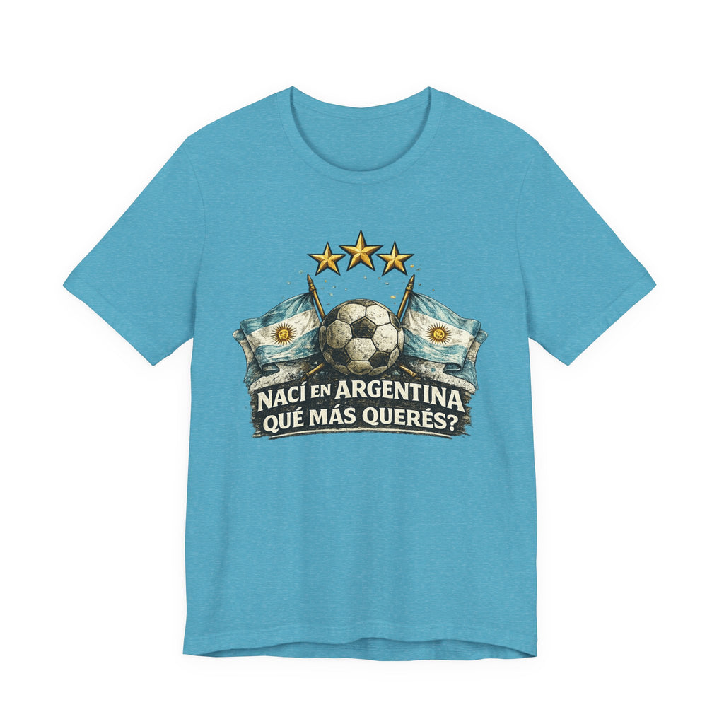 Argentina Soccer T-Shirt — "Nací en Argentina, ¿Qué más querés?" Vintage Football Tee