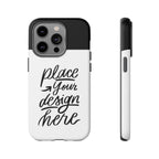Tough Custom Phone Case — Protective Cover