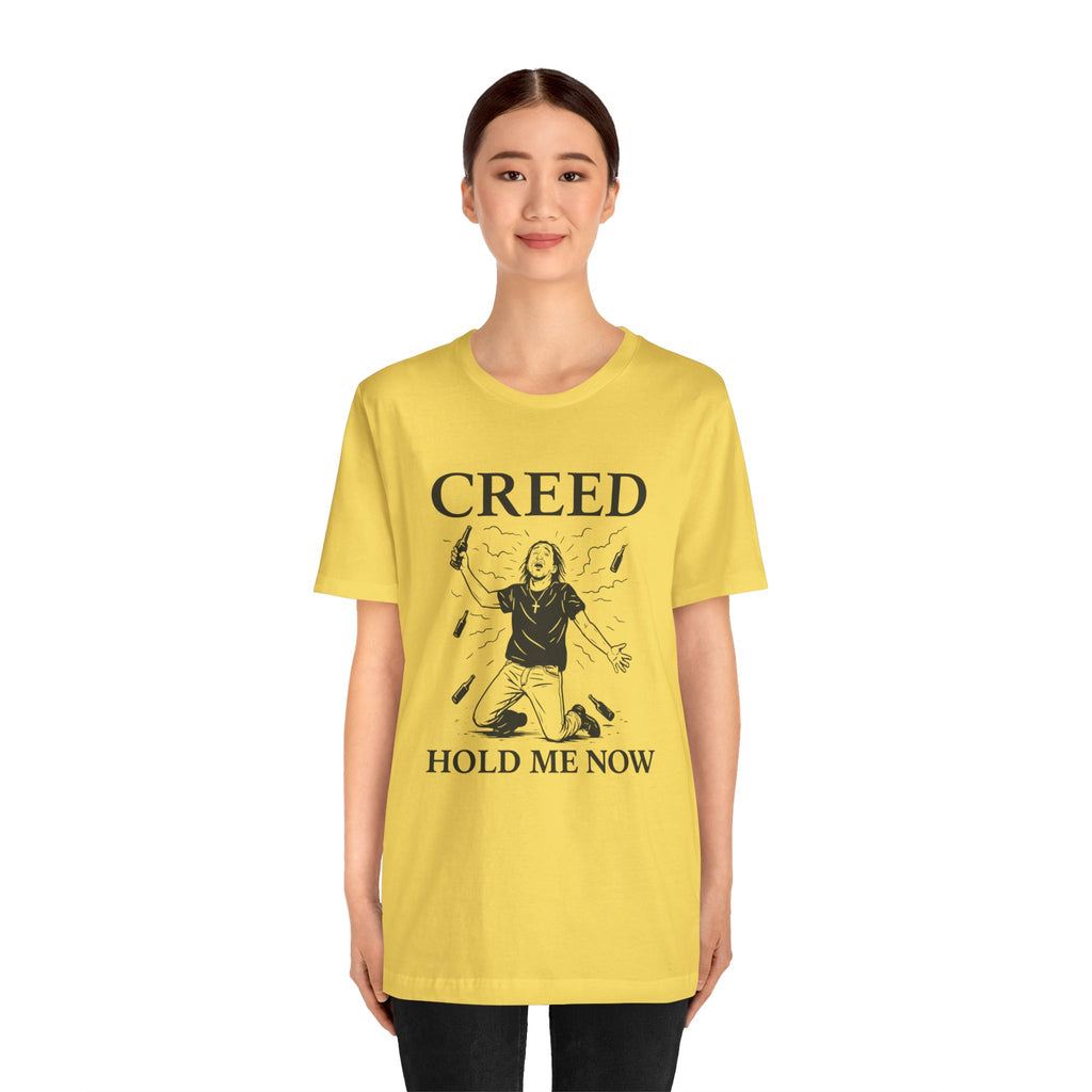 Creed Hold Me Now Graphic Tee – Unisex Jersey Short Sleeve T-Shirt
