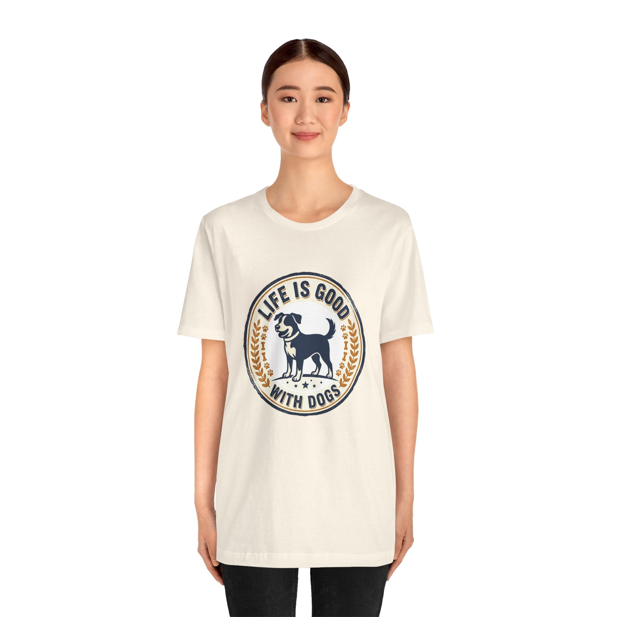Life Is Good With Dogs T-Shirt — Vintage Dog Lover Tee