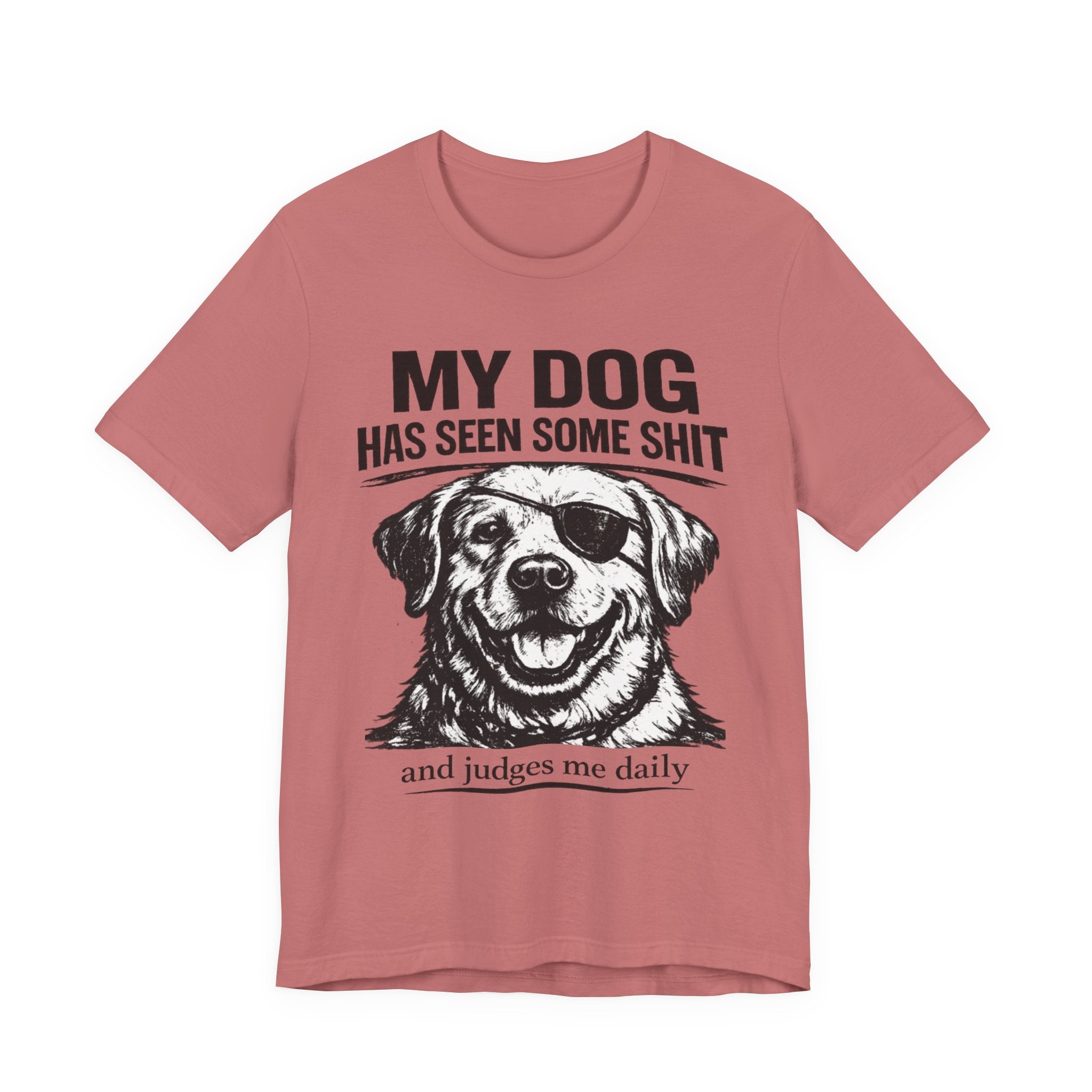Lab Dog T-Shirt — "My Dog Has Seen Some Shit" Funny Dog Lover Tee