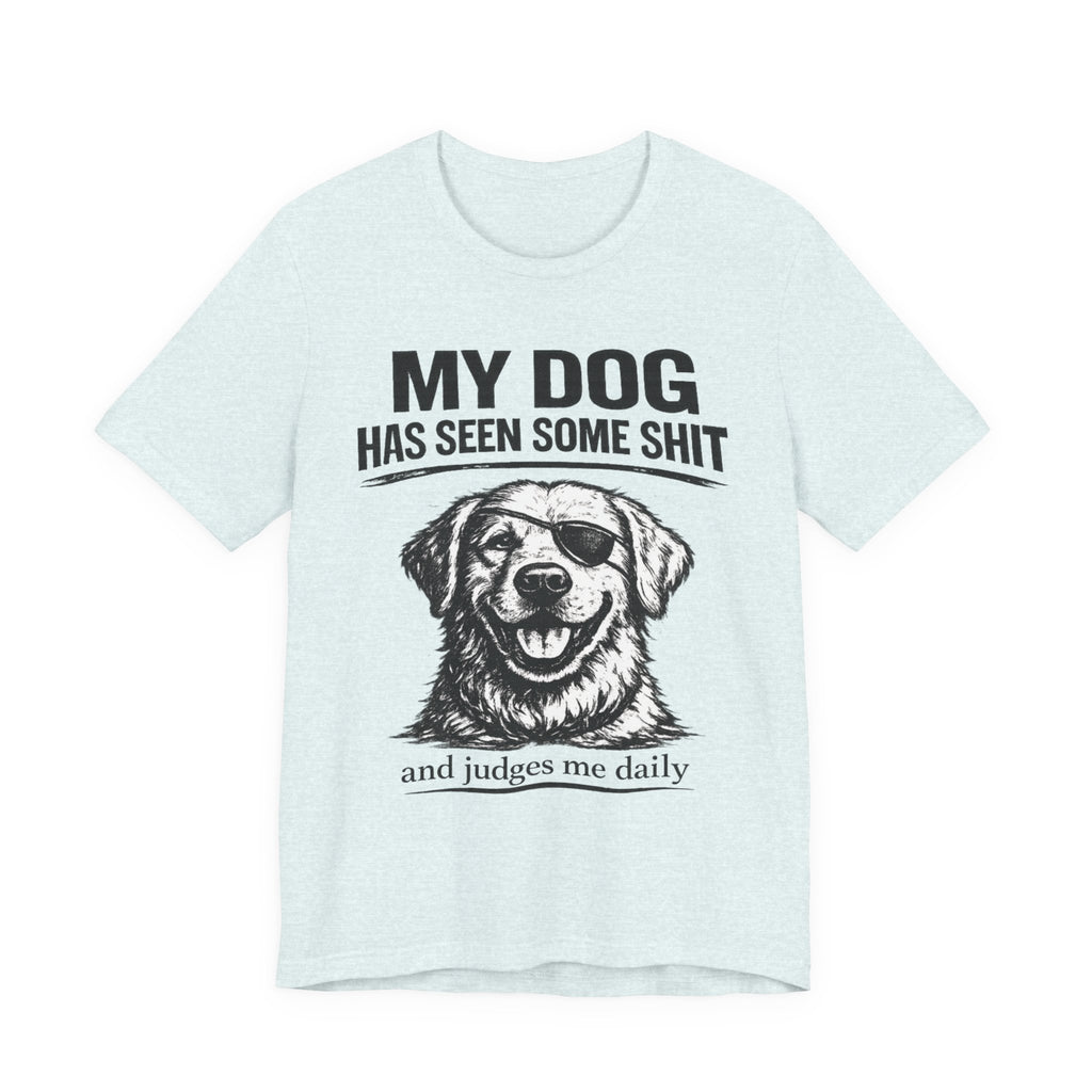 Golden retriever Dog T-Shirt — "My Dog Has Seen Some Shit" Funny Dog Lover Tee