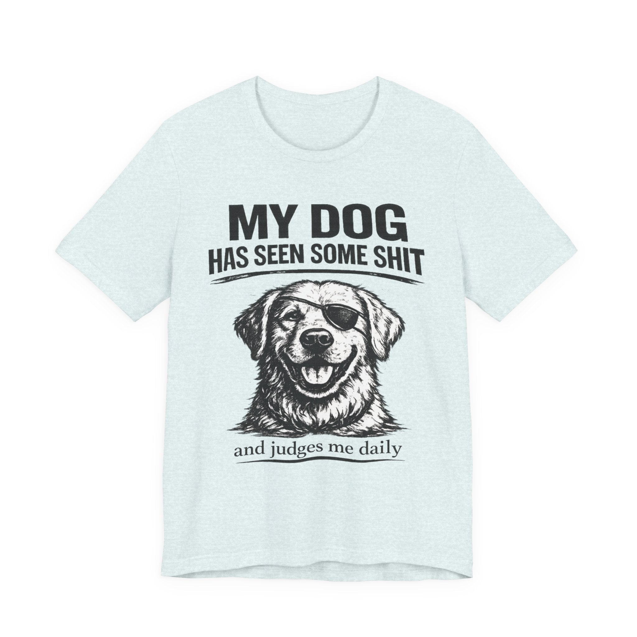 Golden retriever Dog T-Shirt — "My Dog Has Seen Some Shit" Funny Dog Lover Tee