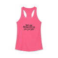 Women's Ideal Racerback Tank - "She's not flirting with you"