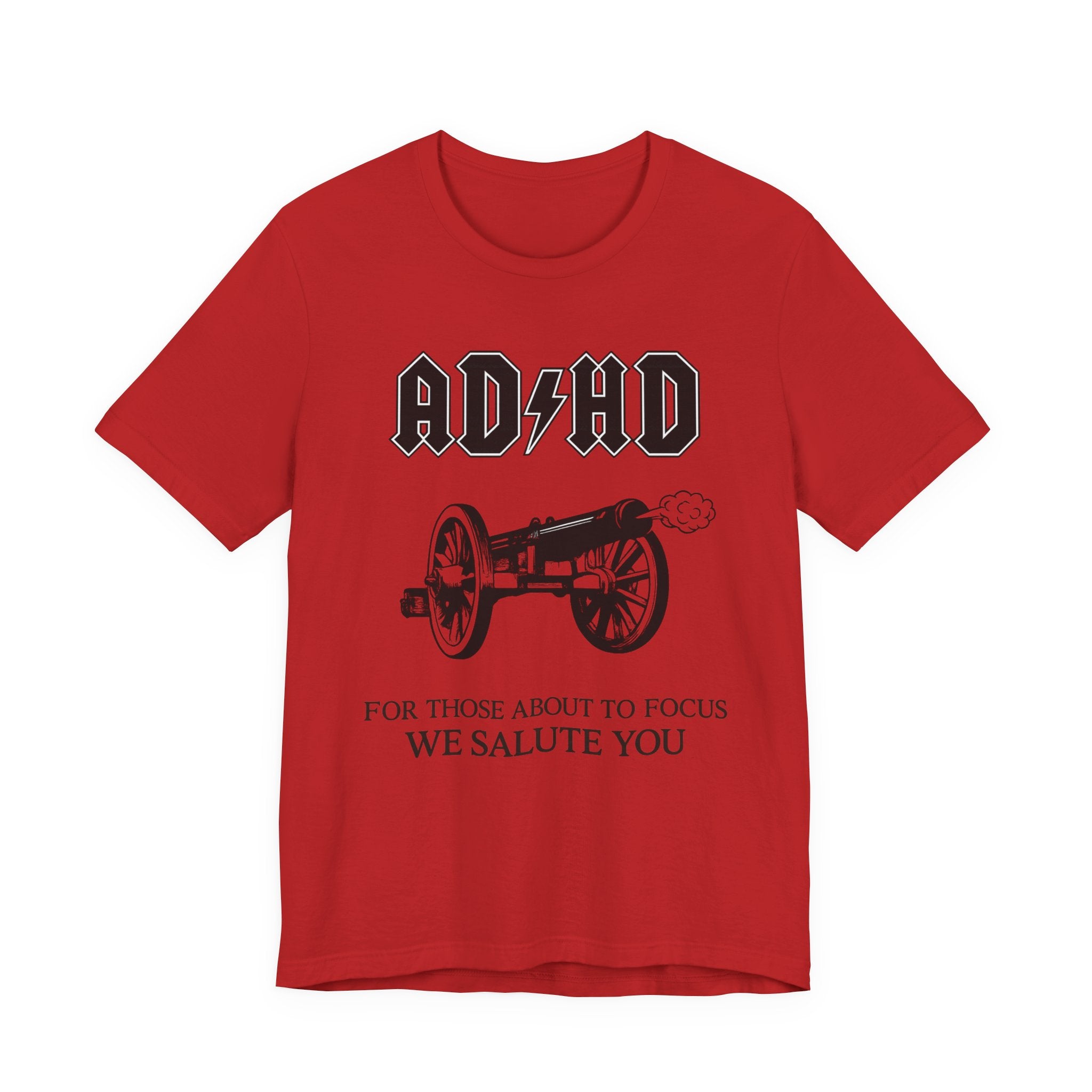 ADHD AC/DC Tee — "For Those About to Focus We Salute You" Graphic T-Shirt