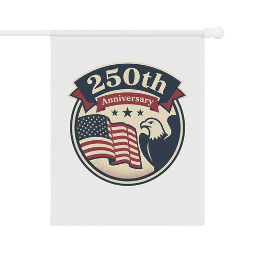 250th Anniversary Patriotic Garden Flag — American Eagle & Flag House Banner